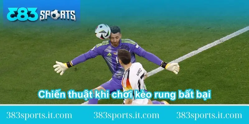 chien-thuat-khi-choi-keo-rung-bat-bai