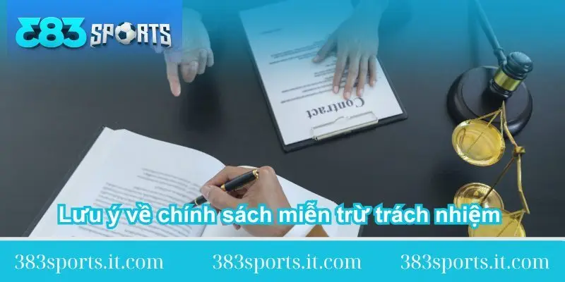 luu y ve chinh sach mien tru trach nhiem tai 383sports 1 luu-y-ve-chinh-sach-mien-tru-trach-nhiem-tai-383sports